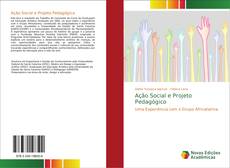 Ação Social e Projeto Pedagógico kitap kapağı