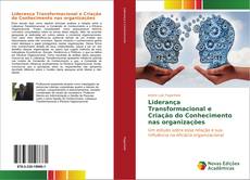 Copertina di Liderança Transformacional e Criação do Conhecimento nas organizações