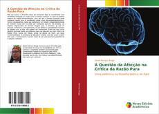 Bookcover of A Questão da Afecção na Crítica da Razão Pura