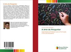 Bookcover of A Arte de Perguntar