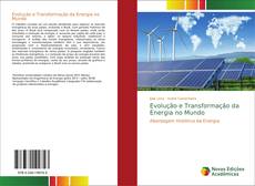 Capa do livro de Evolução e Transformação da Energia no Mundo 