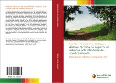 Borítókép a  Análise térmica de superfícies urbanas sob influência de sombreamento - hoz