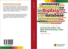 Analisando dados com Data Warehousing e Data Mining kitap kapağı