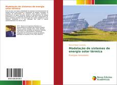 Copertina di Modelação de sistemas de energia solar térmica