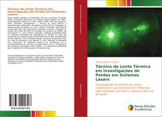 Copertina di Técnica de Lente Térmica em Investigações de Perdas em Sistemas Lasers