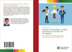 Portada del libro de Ciência e Tecnologia: o papel da mídia no processo de divulgação