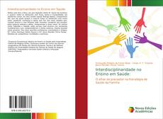 Portada del libro de Interdisciplinaridade no Ensino em Saúde: