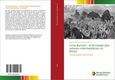 Lima Barreto - A formação dos setores intermediários no Brasil kitap kapağı