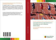 Bookcover of Características Genotípicas e Fenotípicas em Atletas Velocistas