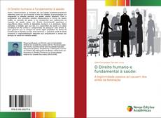 Bookcover of O Direito humano e fundamental à saúde: