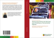 Bookcover of Desenvolvimento de Veículos com Protótipo e Ferramental Rápido