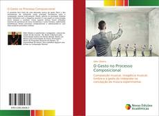 Bookcover of O Gesto no Processo Composicional