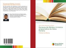 Portada del libro de Escravos de Zâmbia: A música programática de Gésio Ferreira