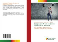 Copertina di Geogebra e Moodle no Ensino de Geometria Analítica