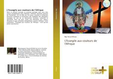 L'Evangile aux couleurs de l'Afrique kitap kapağı