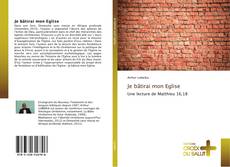 Buchcover von Je bâtirai mon Eglise