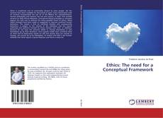 Bookcover of Ethics: The need for a Conceptual Framework