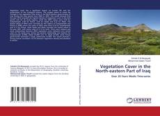 Copertina di Vegetation Cover in the North-eastern Part of Iraq