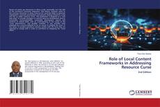 Capa do livro de Role of Local Content Frameworks in Addressing Resource Curse 
