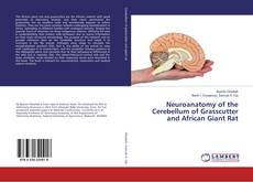 Capa do livro de Neuroanatomy of the Cerebellum of Grasscutter and African Giant Rat 