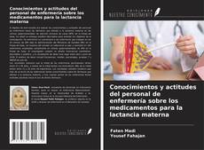 Copertina di Conocimientos y actitudes del personal de enfermería sobre los medicamentos para la lactancia materna