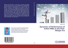 Dynamics of Performance of Indian RRBs in the Post-Merger Era kitap kapağı