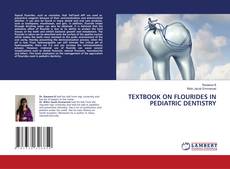 Portada del libro de TEXTBOOK ON FLOURIDES IN PEDIATRIC DENTISTRY