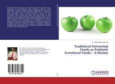 Buchcover von Traditional Fermented Foods as Probiotic Functional Foods – A Review