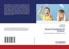 Copertina di General Anesthesia for Children