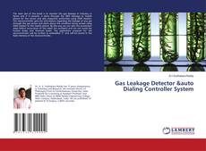 Copertina di Gas Leakage Detector &auto Dialing Controller System