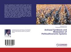 Capa do livro de Archaeal Symbiosis and Modulation of Political/Economic Systems 