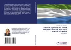 Portada del libro de The Management of Sierra Leone's Electoral Process - An Introduction
