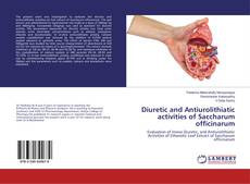 Diuretic and Antiurolithiatic activities of Saccharum officinarum的封面