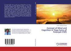 Bookcover of Concept of Mind and Cognition in Yoga Sutra of Patanjali (YSP)