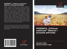 Portada del libro de PSZENICA „Triticum asetivum” Obecne i przyszłe potrzeby