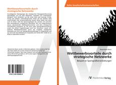 Bookcover of Wettbewerbsvorteile durch strategische Netzwerke