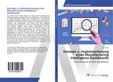 Copertina di Konzept u. Implementierung eines Manufacturing Intelligence Dashboards