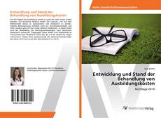 Copertina di Entwicklung und Stand der Behandlung von Ausbildungskosten