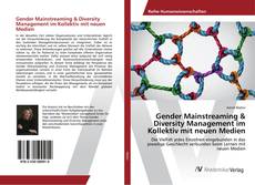 Copertina di Gender Mainstreaming & Diversity Management im Kollektiv mit neuen Medien