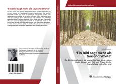 Borítókép a  "Ein Bild sagt mehr als tausend Worte" - hoz