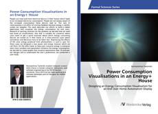 Copertina di Power Consumption Visualisations in an Energy+ House