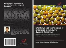 Buchcover von Efektywność techniczna w produkcji gramów w dywizji Amravati