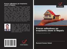 Capa do livro de Proces odbudowy po trzęsieniu ziemi w Nepalu 