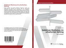 Copertina di Selektiver Mutismus im schulischen Setting