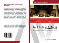 Bookcover of Das Orchester als Treffpunkt von Menschen