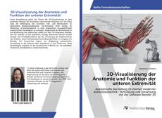 Copertina di 3D-Visualisierung der Anatomie und Funktion der unteren Extremität