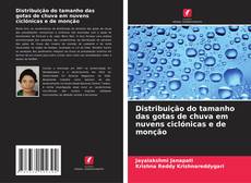 Обложка Distribuição do tamanho das gotas de chuva em nuvens ciclónicas e de monção