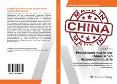 Copertina di Protektionismus in der chinesischen Automobilindustrie