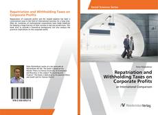 Copertina di Repatriation and Withholding Taxes on Corporate Profits