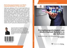 Copertina di Preissetzungsstrategien von Multi-Channel-Retailern in der Schweiz